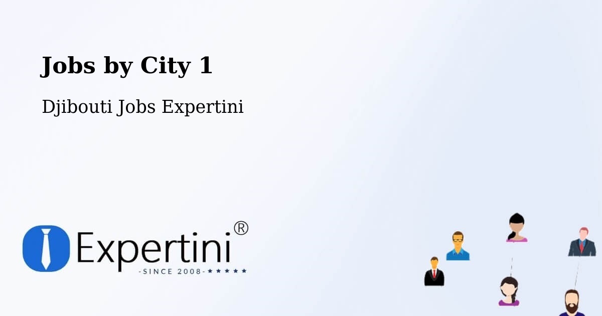 City Jobs in Djibouti - Expertini
