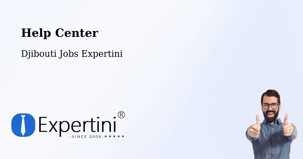 Help Center – Holhol - Djibouti Jobs Expertini