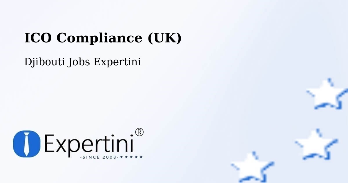 UK Data Protection & ICO Compliance – Holhol - Djibouti Jobs Expertini